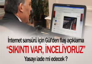 GÜL'DEN FLAŞ AÇIKLAMA !